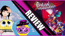 Balan Wonderworld Review (PS5)