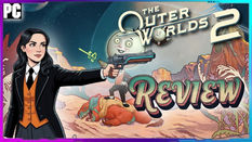 The Outer Worlds 2 | REVIEW | PC/STEAM