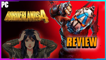 BORDERLANDS 4 | REVIEW | PC/STEAM