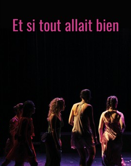 Spectacle : et si tout allait bien