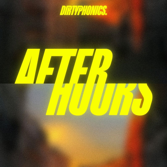 Dirtyphonics-After-Hours-FINAL-S.jpg