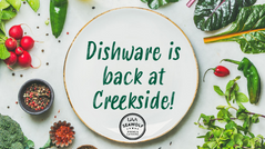Dishware is back at Creekside!