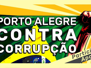 O combate contra a corrupção em Porto Alegre continua!