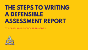 OTS 01: The Steps to Writing a Defensible Assessment Report