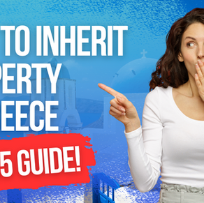 Inheriting Property in Greece as a Greek Abroad: Complete 2025 Guide