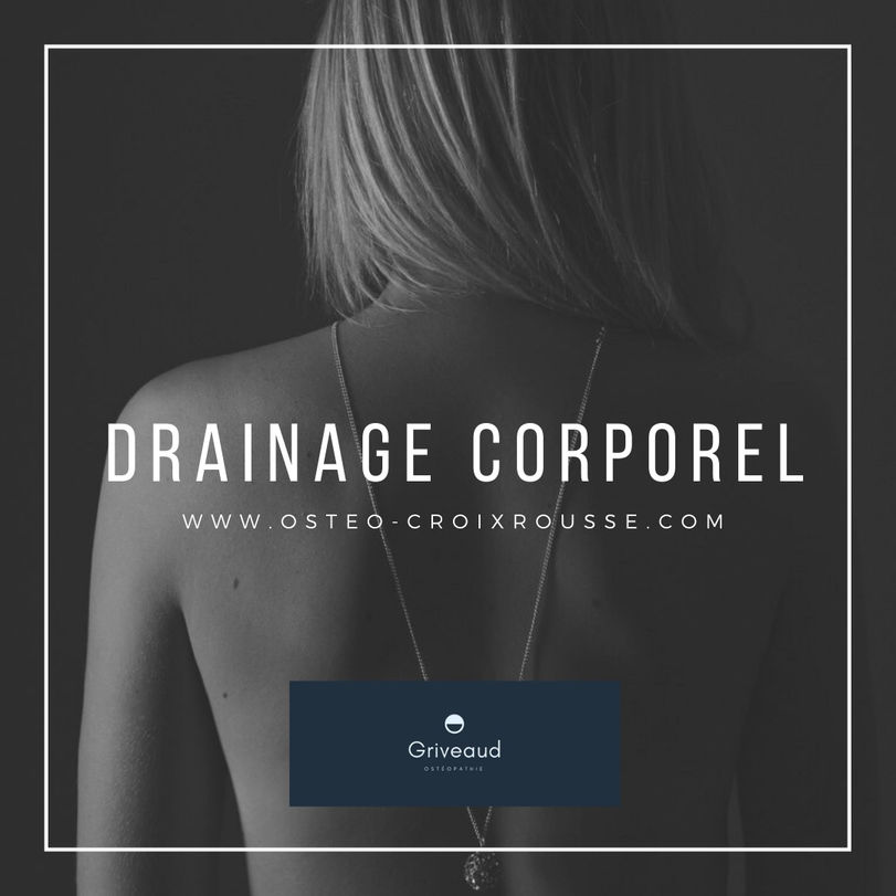 Drainage Corporel: Une méthode pensée et élaborée par un Ostéopathe.