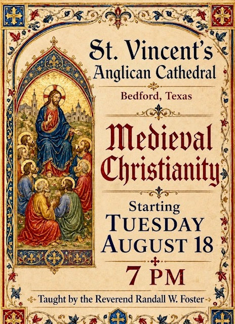 Fr. Foster and Medieval Christianity