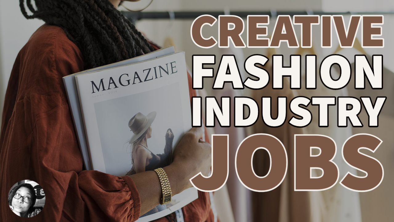 Creative Fashion Industry Jobs (That Aren