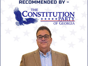 The Constitution Party Of Georgia Recommends Chris Mora for U.S. Congress in GA-11