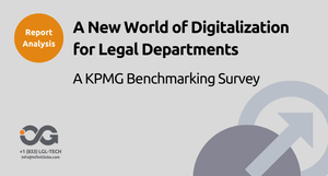 A New World of Digitalization for Legal Departments: A KPMG Benchmarking Survey
