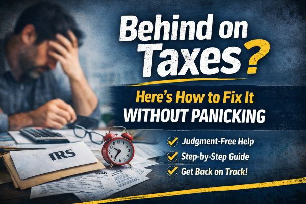Behind on taxes and stressed? Learn how to catch up on unfiled tax returns and avoid penalties