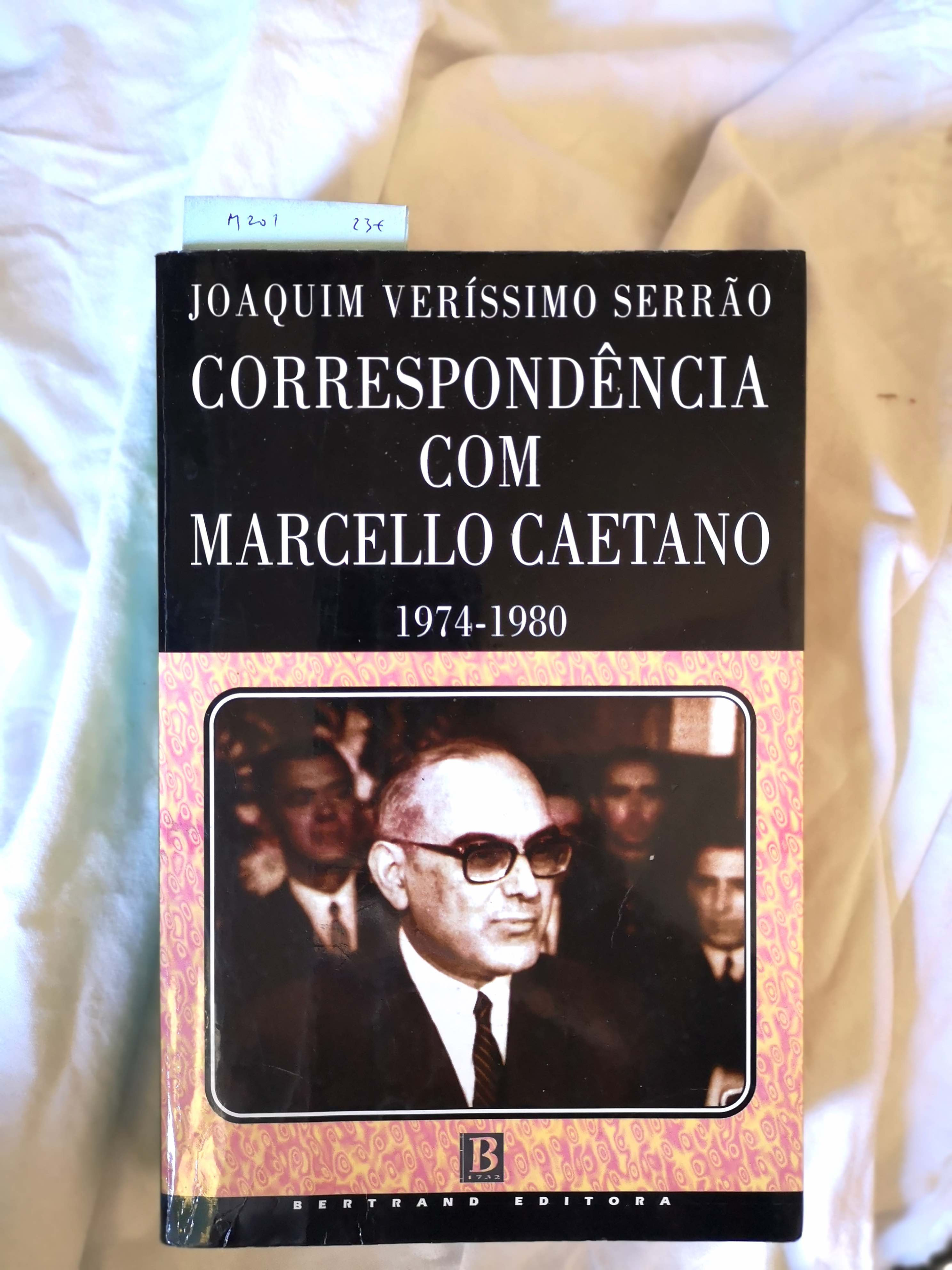 JOAQUIM VERÍSSIMO SERRÃO- Correspondência com Marcello Caetano (1974-1980)
