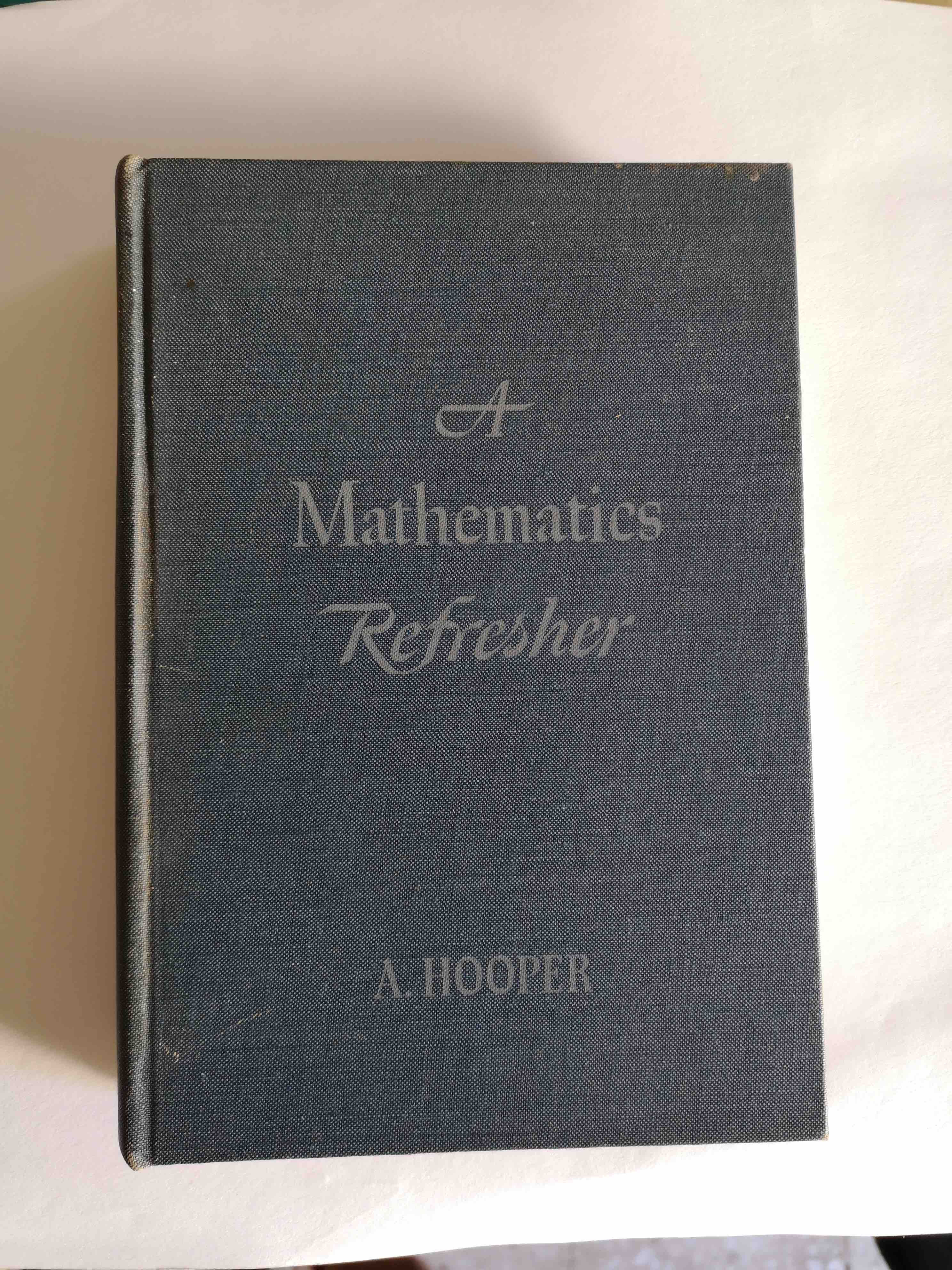 A MATHEMATICS Refresher, por A. Hooper
