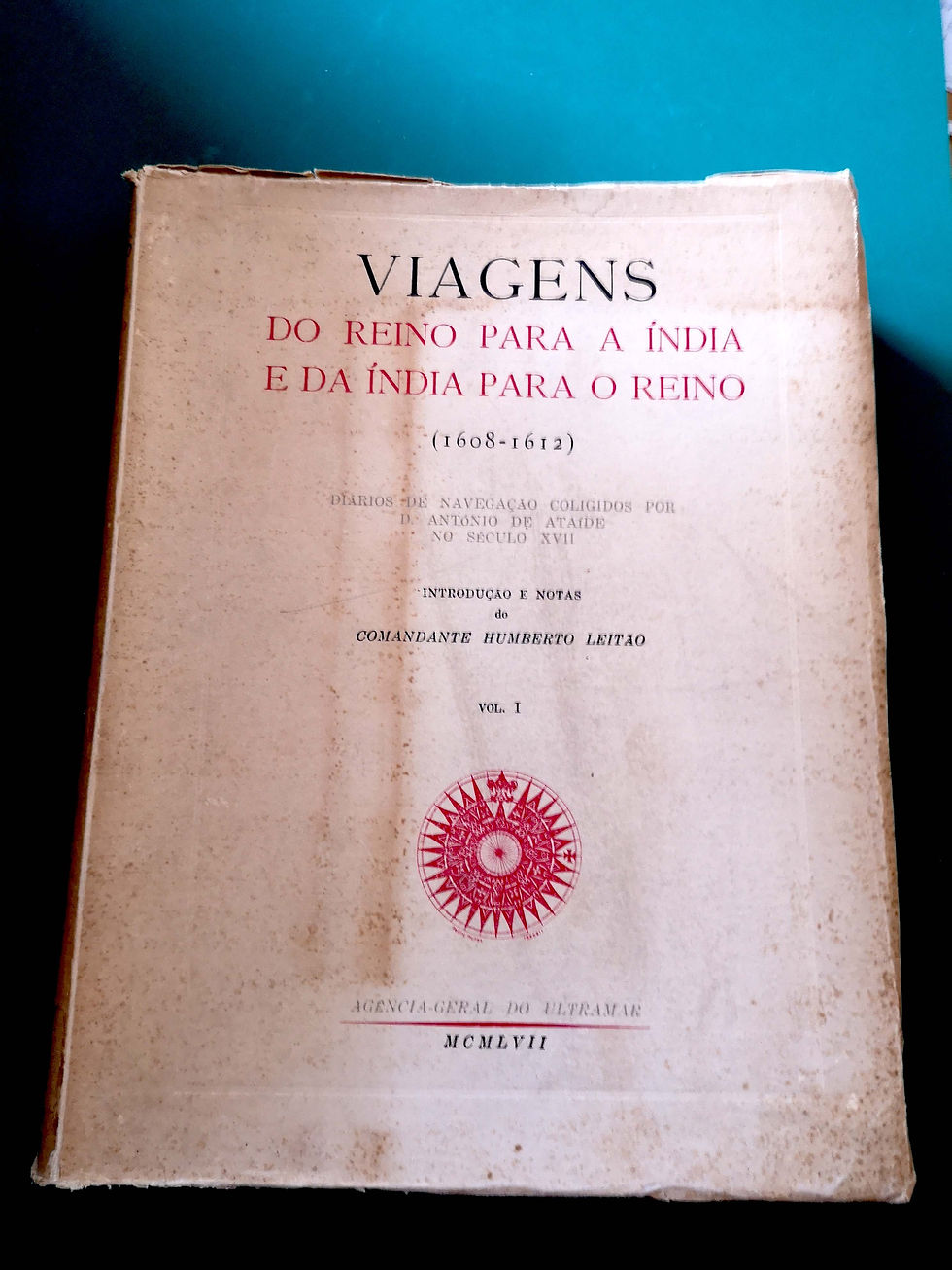 VIAGENS DO REINO para a India e da India para o Reino (1608-1612)