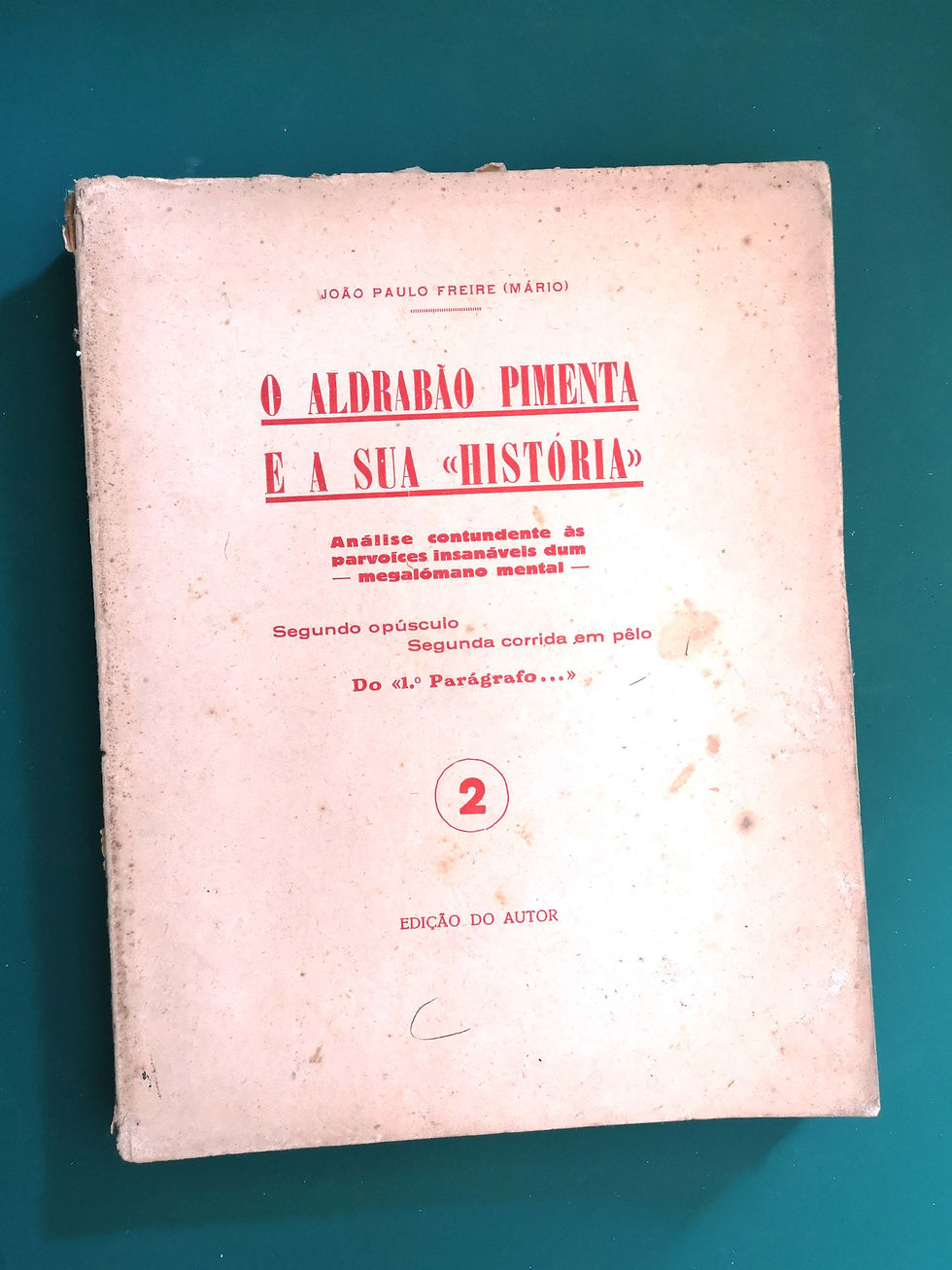 Miniatura: O ALDRABÃO Pimenta e a sua "História", por João Paulo Freire (3 vols.)