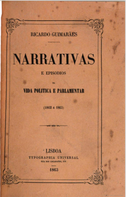 NARRATIVAS e Episódios da Vida Política e Parlamentar (1862 e 1863)