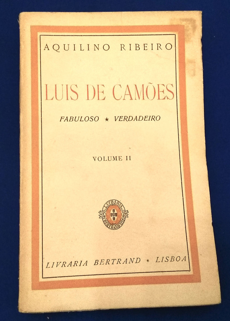 Miniatura: AQUILINO RIBEIRO - Luís de Camões: Fabuloso, Verdadeiro, 2 vols.