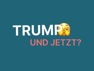 Trump gewinnt - und jetzt?