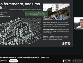 URBTEC™ participa de seminário sobre reurbanização das favelas na Câmara dos Deputados