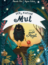 Der kleine Mut und die große Angst