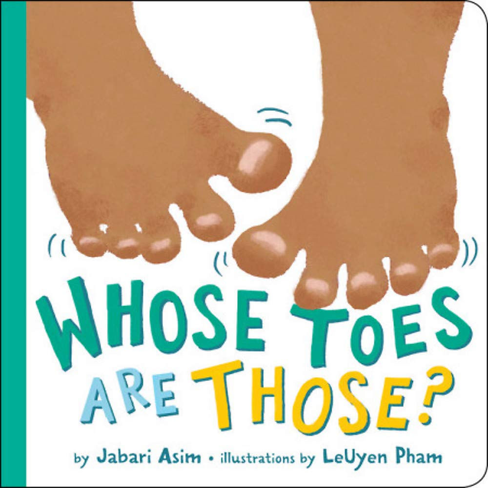 Who's Toes Are Those? by Jabari Asim