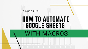 How to Automate Google Sheets With Macros