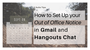 How to Set Up your Out of Office Notice in Gmail and Hangouts Chat
