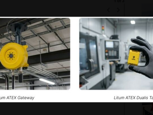 Litum Brings High-Precision Location Visibility to Zone 1 and Zone 2 Hazardous Environments