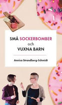 9789189462229_200x_sma-sockerbomber-och-vuxna-barn_haftad.jpeg