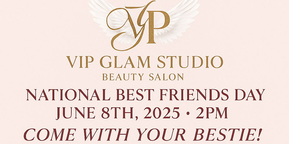 The Glam Reveal: A VIP Experience