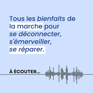 Tous les bienfaits de la marche pour se déconnecter, s'émerveiller, se réparer [RCF Radio]
