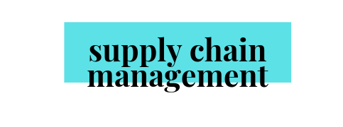 Supply Chain Management