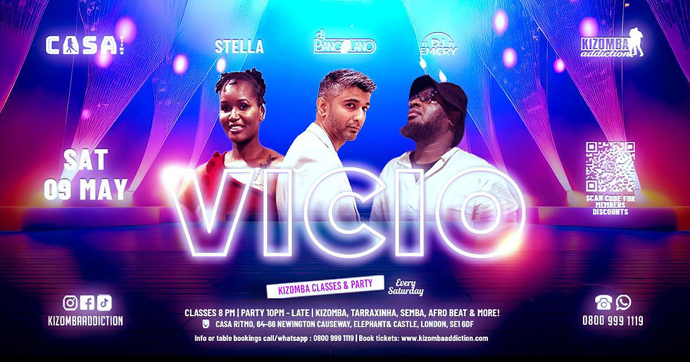 🎶 London's No.1 Saturday Vicio -  Kizomba Party:  09-05-26