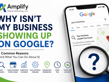 Why Isn't My Business Showing Up on Google? 8 Common Reasons