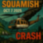 Comic book-style illustration of a Bell 214 B-1 helicopter smoking and descending near Henriette Dam in Squamish, British Columbia, on October 7 2025, with bold text ‘Squamish Crash’ and moody mountain scenery symbolizing Vancouver aviation safety concerns.