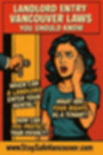 Comic-style infographic showing a worried Vancouver woman as a landlord tries to open her door, illustrating key tenant concerns about privacy and landlord entry laws in Vancouver. Text on the image asks: When can a landlord enter your rental, how can you protect your privacy, and what are your rights as a tenant.