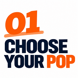 01. Choose Your Pop.png
