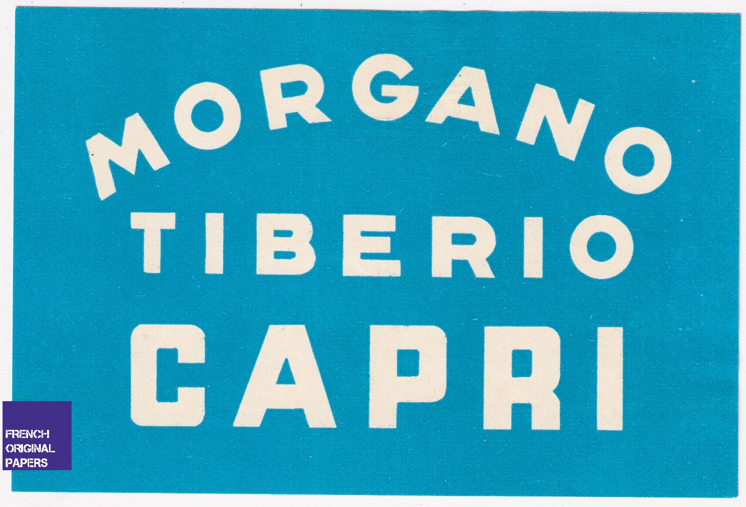 Morgano Tiberio Capri Hotel - Vintage Luggage Label 1940 Italie Italia étiquette