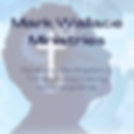Mark Wallace Ministries (1).png