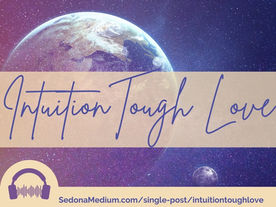 Intuition Tough Love - what to avoid when developing your intuition #44