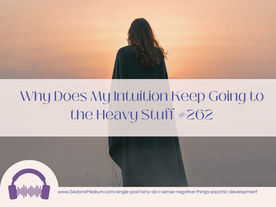 Why Does My Intuition Keep Going to the Heavy Stuff? #262