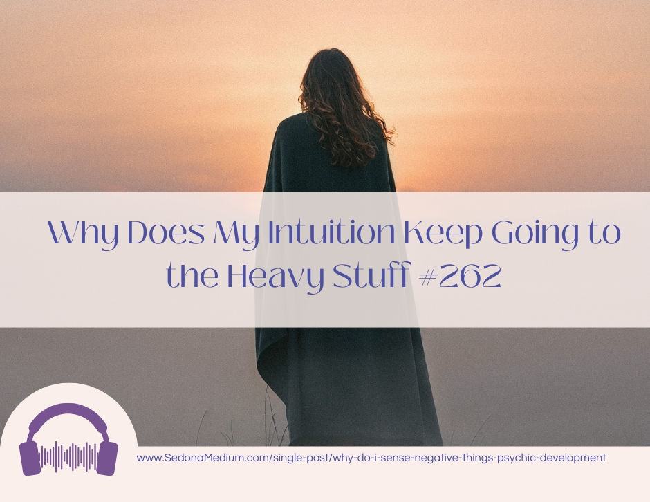 Woman with long brown curled hair with back to camera with greenish gray robe in moody sunset color background Title: Why does my intuition keep going to the heavy stuff #262