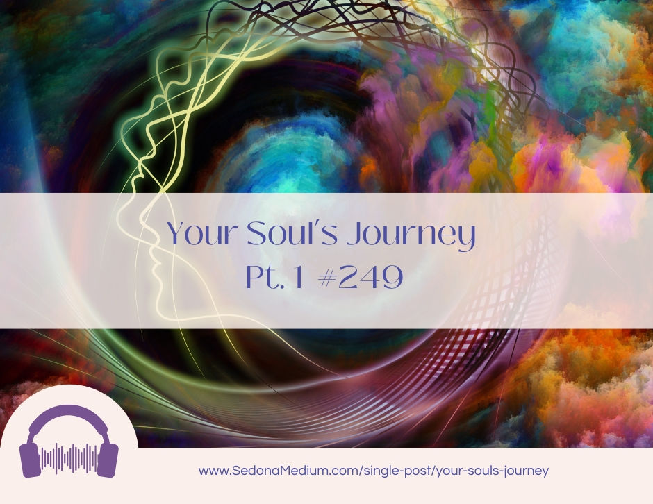 your soul's journey, soul path, soul incarnation, soul lessons, karmic energy