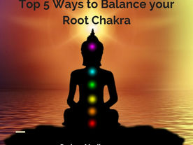 Top 5 Ways to Balance your Root Chakra