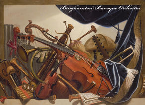 Binghamton Baroque Orchestra Presents: 
"Baroque Masterpieces" 
Sunday, March, 15th 6pm