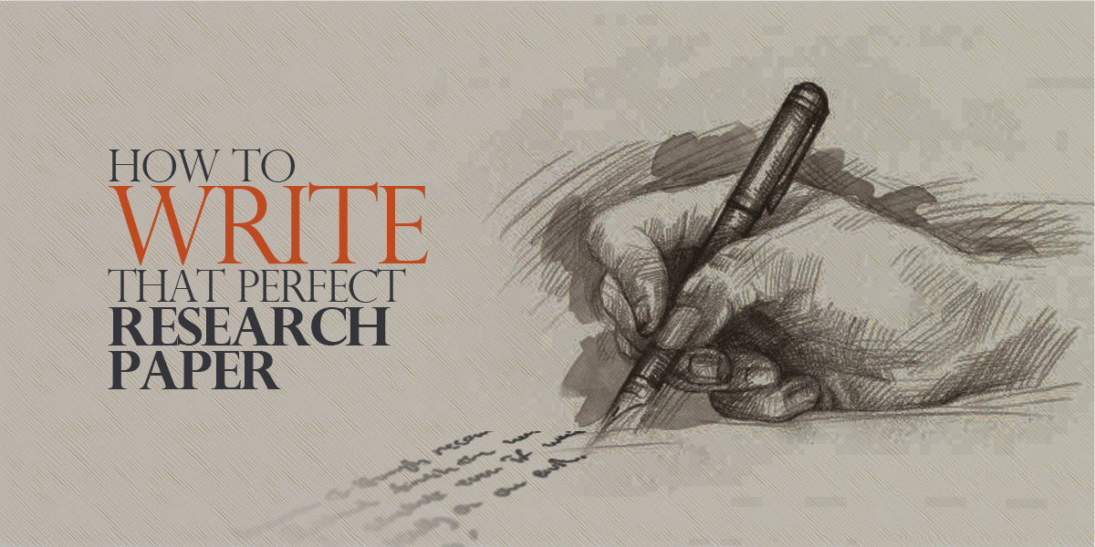 How-to-write-that-Perfect-Research-Paper