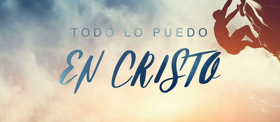 Todo lo puedo en Cristo