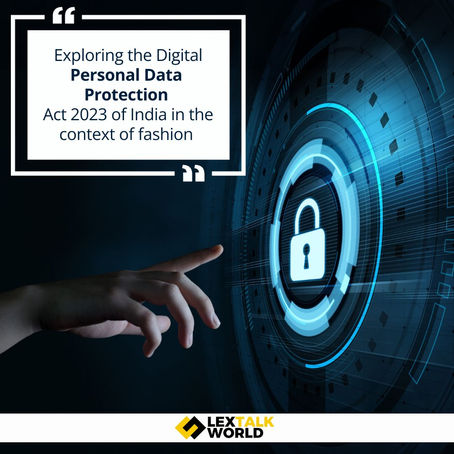 Exploring the Digital Personal Data Protection Act 2023 of India in the context of fashion 