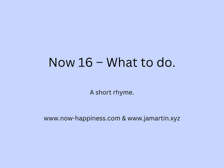 Now 16 - What to do.