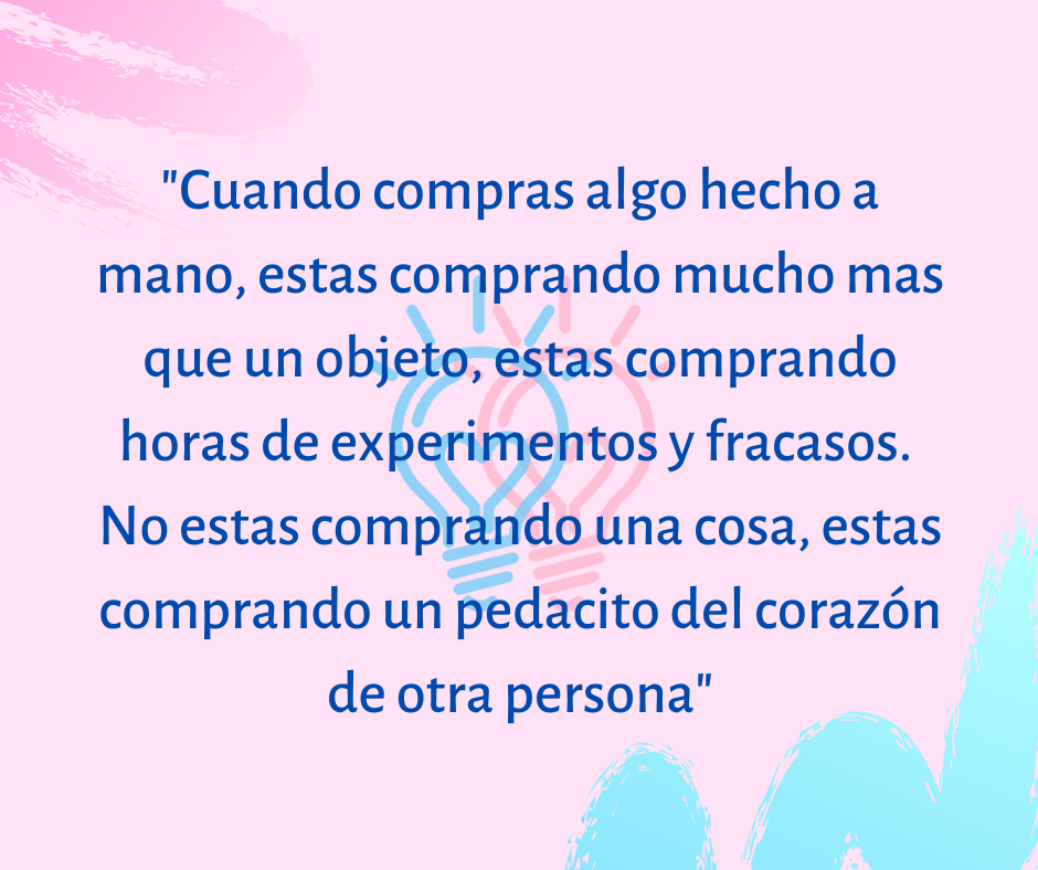 Frase cuando compras hecho mano.png